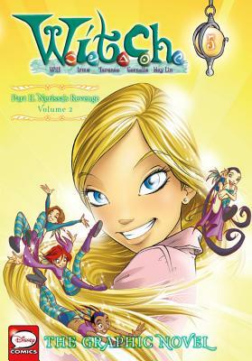 W.I.T.C.H.: The Graphic Novel, Part II. Nerissa's Revenge, Vol. 2 by 