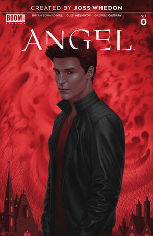 Angel #0 by Bryan Edward Hill, Joss Whedon, Gleb Melnikov