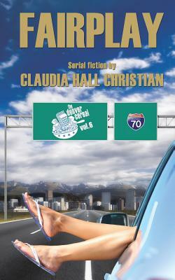 Fairplay: Denver Cereal, Volume 6 by Claudia Hall Christian