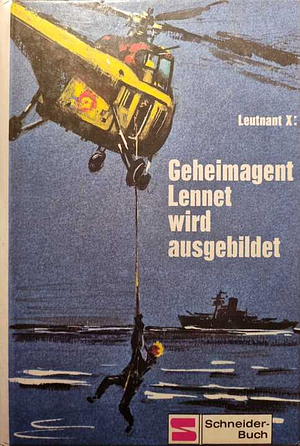 Geheimagent Lennet wird ausgebildet by Leutnant X, Lieutenant X, Vladimir Volkoff