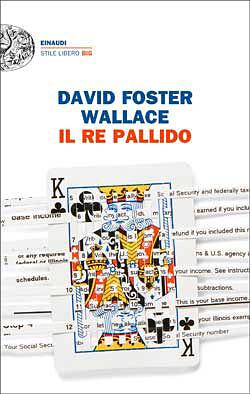 Il re pallido by David Foster Wallace