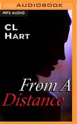 From a Distance by C.L. Hart