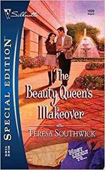 The Beauty Queen's Makeover by Teresa Southwick