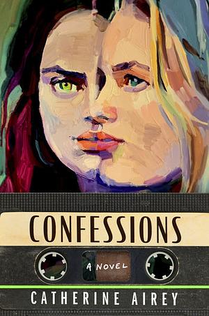 Confessions by Catherine Airey