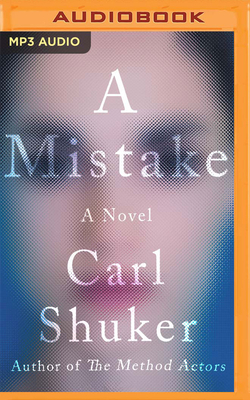 A Mistake by Carl Shuker