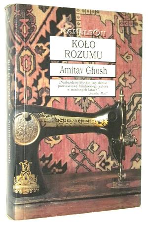 Koło rozumu by Amitav Ghosh