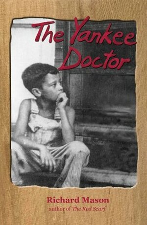 The Yankee Doctor (Richard the paperboy) by Richard Mason
