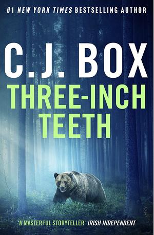 Three-Inch Teeth by C.J. Box