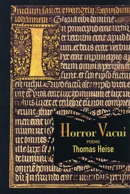 Horror Vacui: Poems by Thomas Heise