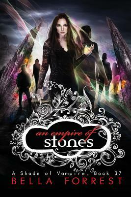 A Shade of Vampire 37: An Empire of Stones by Bella Forrest