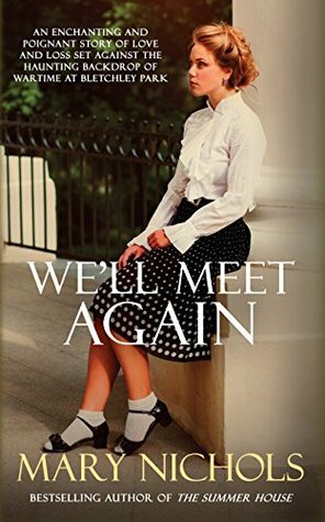 We'll Meet Again by Mary Nichols