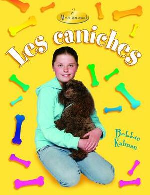 Les Caniches by Bobbie Kalman, Kelley MacAulay