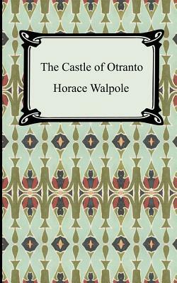 The Castle of Otranto by Horace Walpole