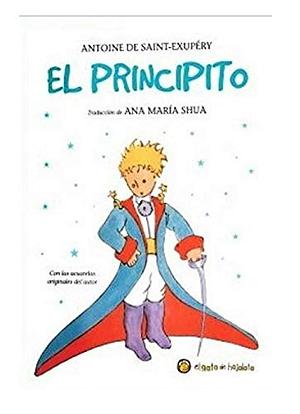 El Principito by Antoine de Saint-Exupéry