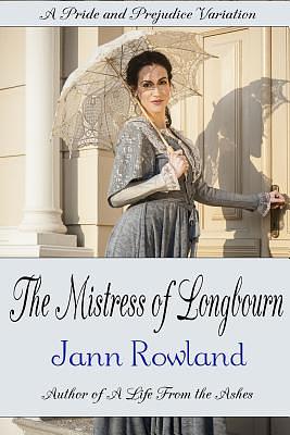 The Mistress of Longbourn by Jann Rowland