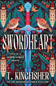 Swordheart by T. Kingfisher