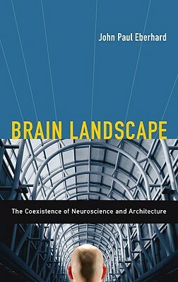 Brain Landscape: The Coexistance of Neuroscience and Architecture by 