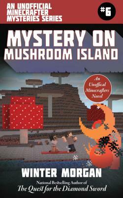 Mystery on Mushroom Island by Winter Morgan