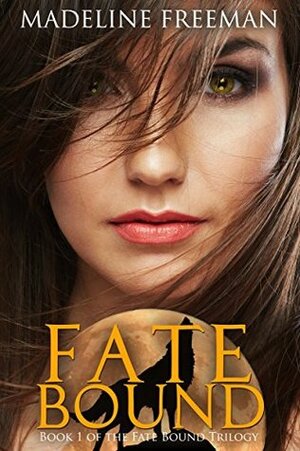 Fate Bound by Madeline Freeman