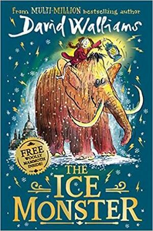 The Ice Monster by Tony Ross, David Walliams