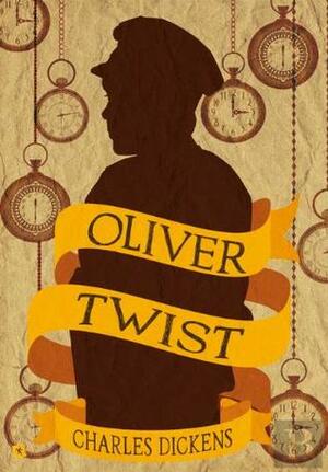 Oliver Twist by Charles Dickens