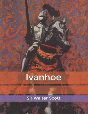 Ivanhoe by Walter Scott