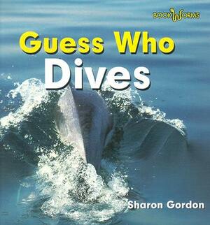 Guess Who Dives by Sharon Gordon