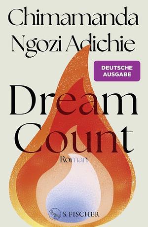 Dream Count by Chimamanda Ngozi Adichie