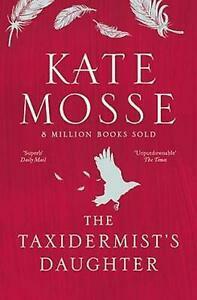 The Taxidermist's Daughter by Kate Mosse