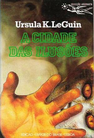 A Cidade das Ilusões by Ursula K. Le Guin, Raul de Sousa Machado