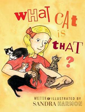 What Cat is That? by Sandra Harmon