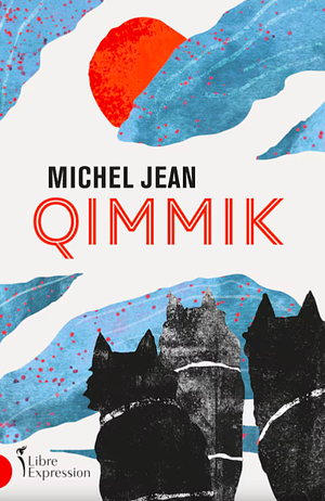 Qimmik by Michel Jean