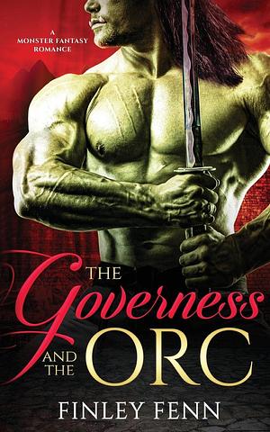 The Governess and the Orc by Finley Fenn