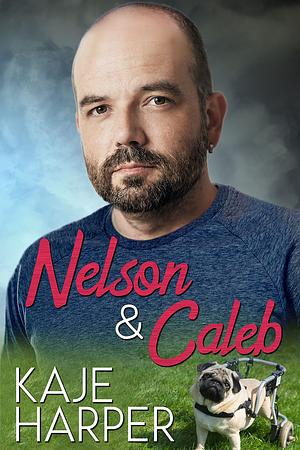 Nelson & Caleb by Kaje Harper