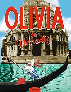 Olivia in Venedig by Ian Falconer