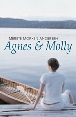 Agnes & Molly by Merete Morken Andersen