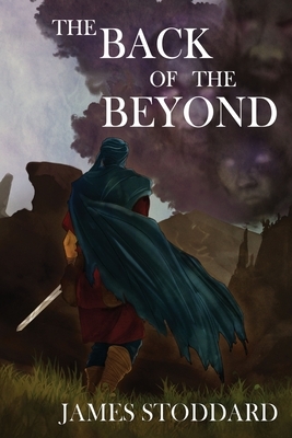 The Back of the Beyond by James Stoddard