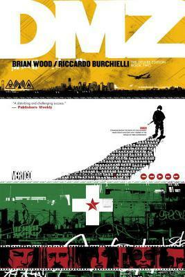 DMZ The Deluxe Edition Book Two by Brian Wood, Riccardo Burchielli