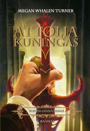 Attolia kuningas by Eva Luts, Megan Whalen Turner, Leiger Luts