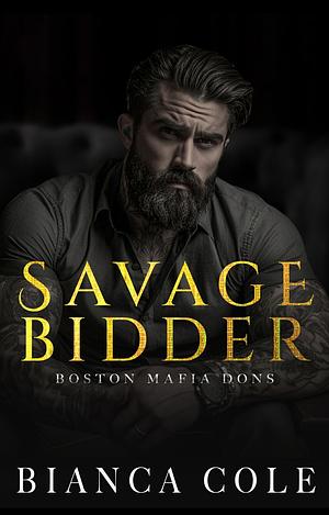 Savage Bidder by Bianca Cole