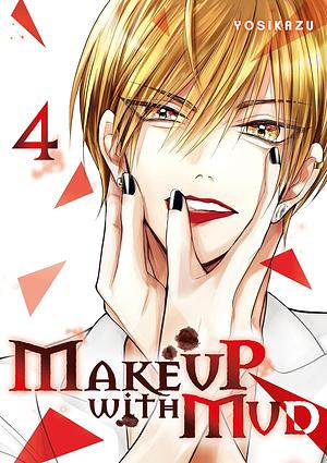 Make up with mud - Tome 4 by Yosikazu
