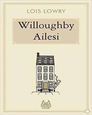 Willoughby Ailesi by Lois Lowry