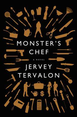 Monster's Chef by Jervey Tervalon