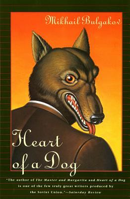 The Heart of a Dog by Mikhail Bulgakov