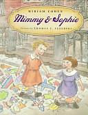 Mimmy &amp; Sophie by Miriam Cohen