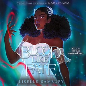 Blood Like Fate by Liselle Sambury