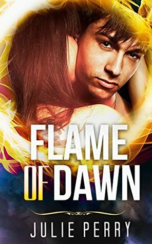 Flame of Dawn by Julie Perry