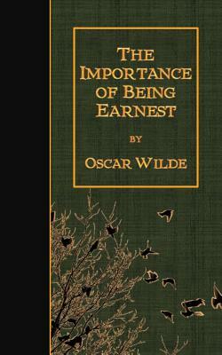 The Importance of Being Earnest by Oscar Wilde