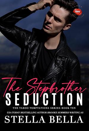 The Stepbrother's Seduction by Stella Bella