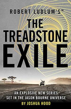 Robert Ludlum's™ The Treadstone Exile by Joshua Hood